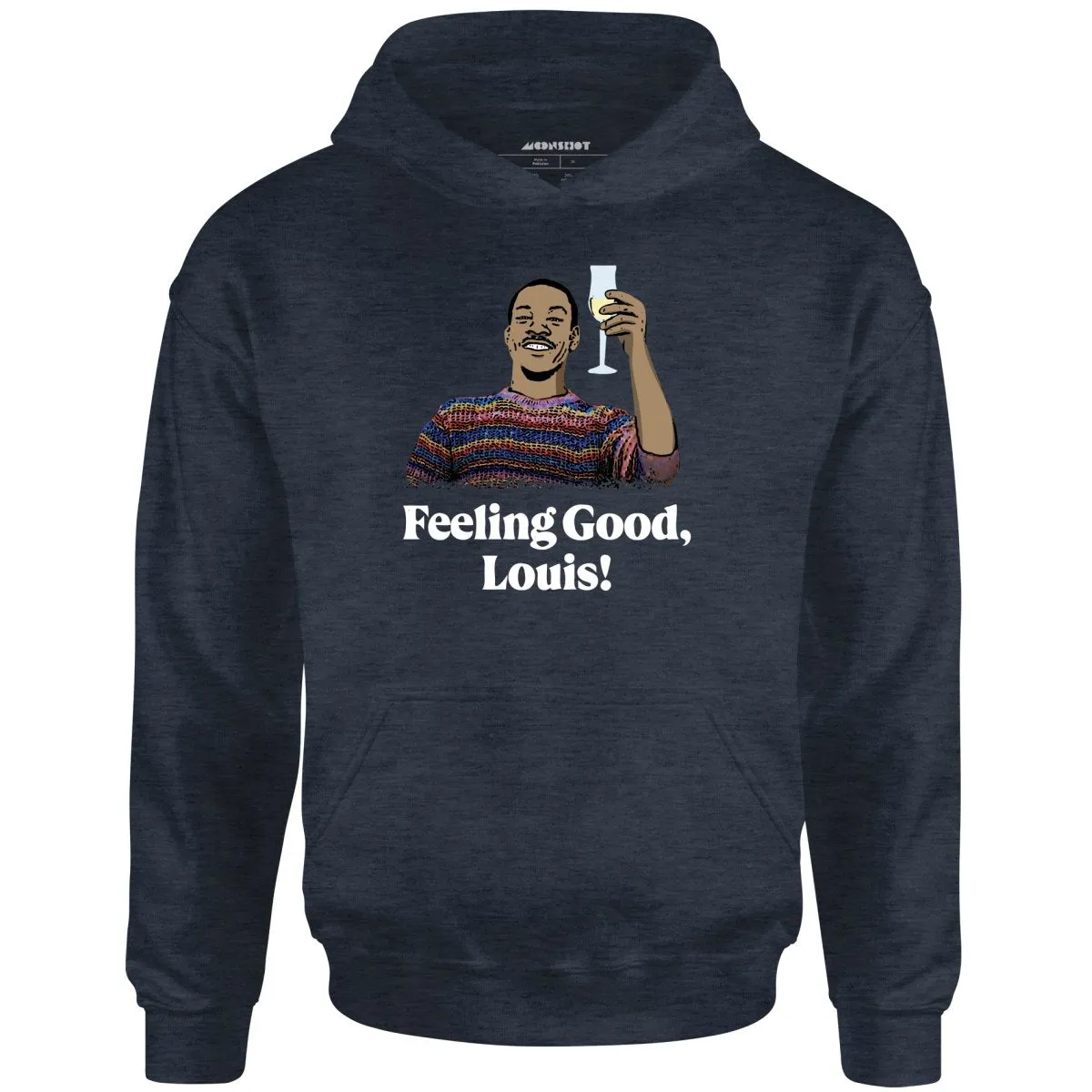 Feeling Good, Louis! - Unisex Hoodie