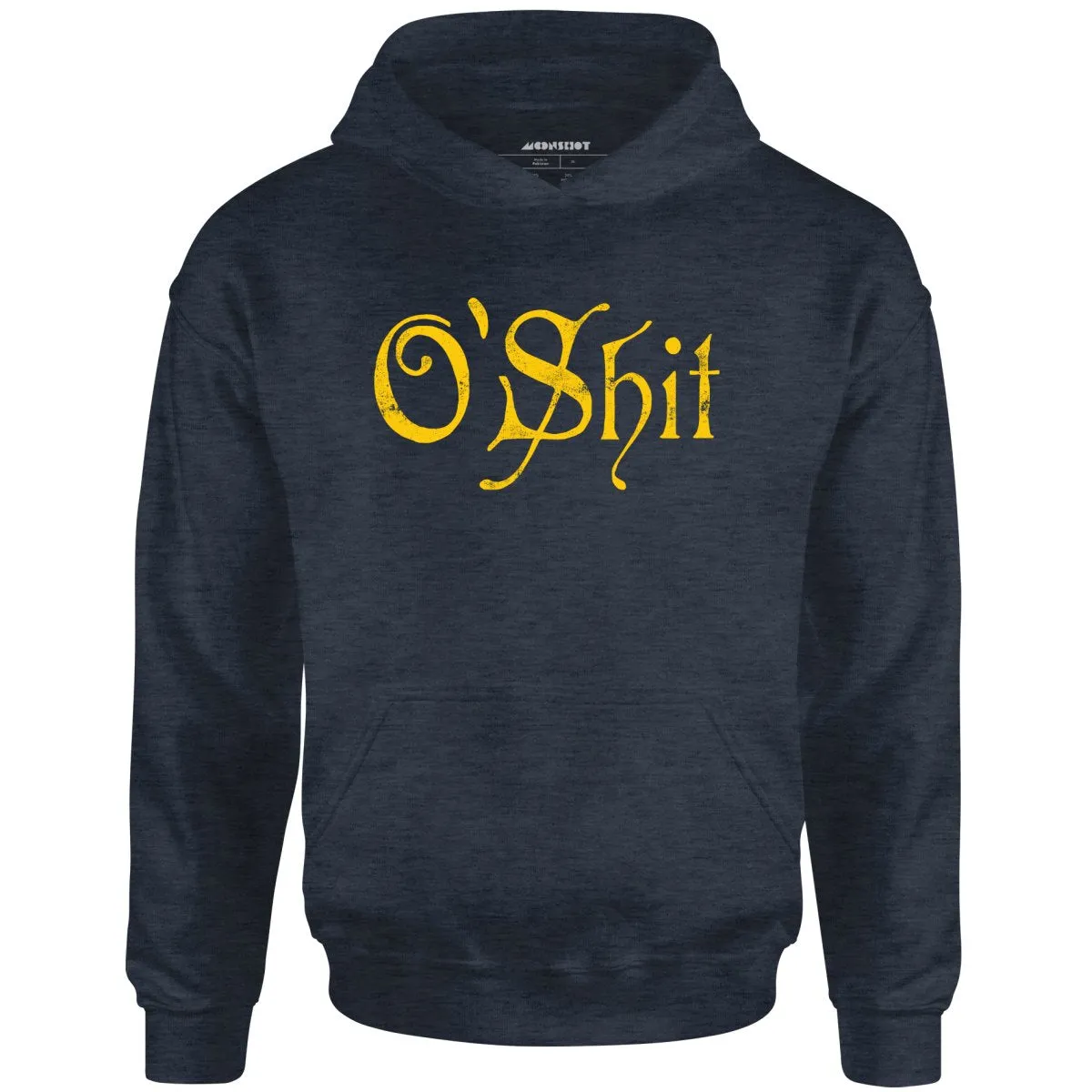 O'Shit - Unisex Hoodie