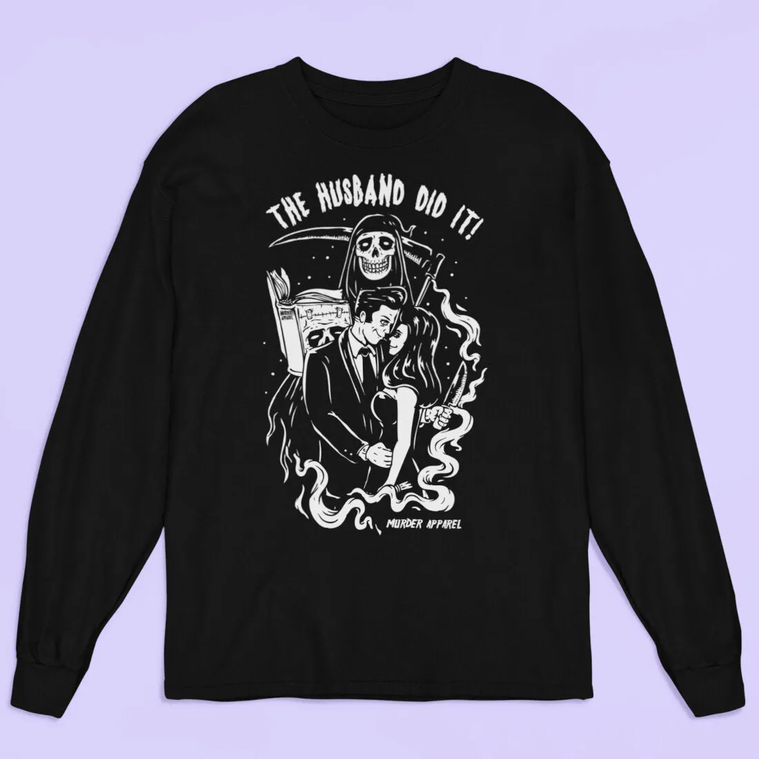 The Husband Did It Long Sleeve Shirt